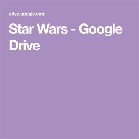 star wars google drive